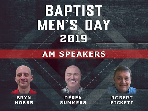 Baptist Men's Day (2019) AM Speakers