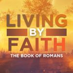 Living by Faith - Introduction